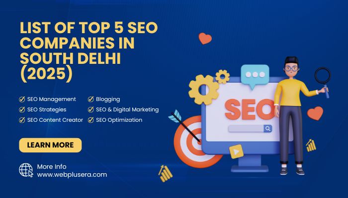 List of Top 5 SEO Companies in South Delhi (2025)