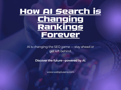How AI Search is Changing Rankings Forever